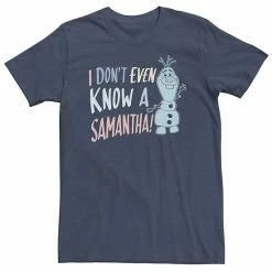 Big & Tall Disney Frozen 2 Olaf I Don't Even Know A Samantha Tee