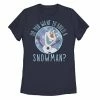Juniors' Disney Frozen Olaf Do You Want To Build A Snowman Tee -Disney Sales Store unnamed file 5643